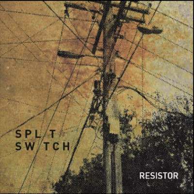 Album cover for Split Switch recording Resistor, 2010.